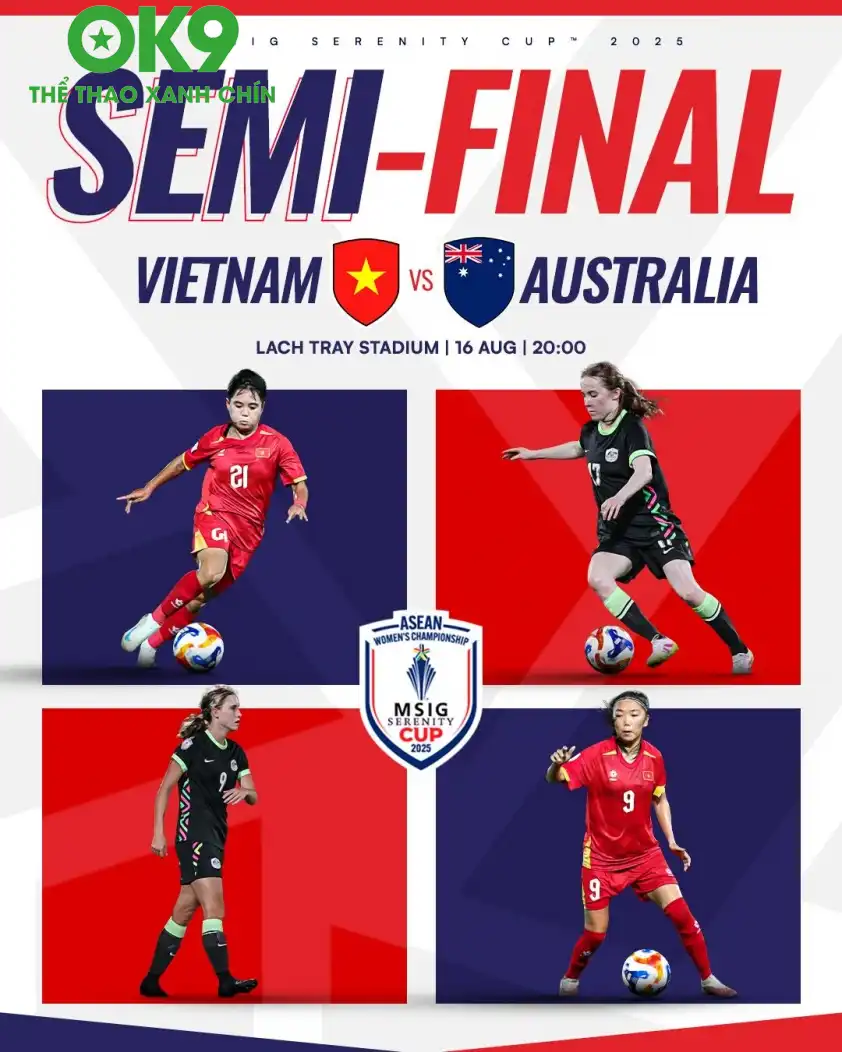Trận bán kết giải nữ Đông Nam Á 2025 rất được chờ đợi giữa Việt Nam vs Australia Trận bán kết giải nữ Đông Nam Á 2025 rất được chờ đợi giữa Việt Nam vs Australia